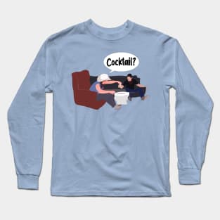 Cocktail? Long Sleeve T-Shirt